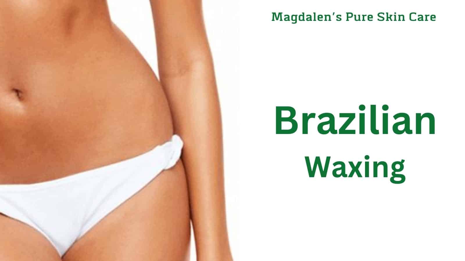 Brazilian waxing services