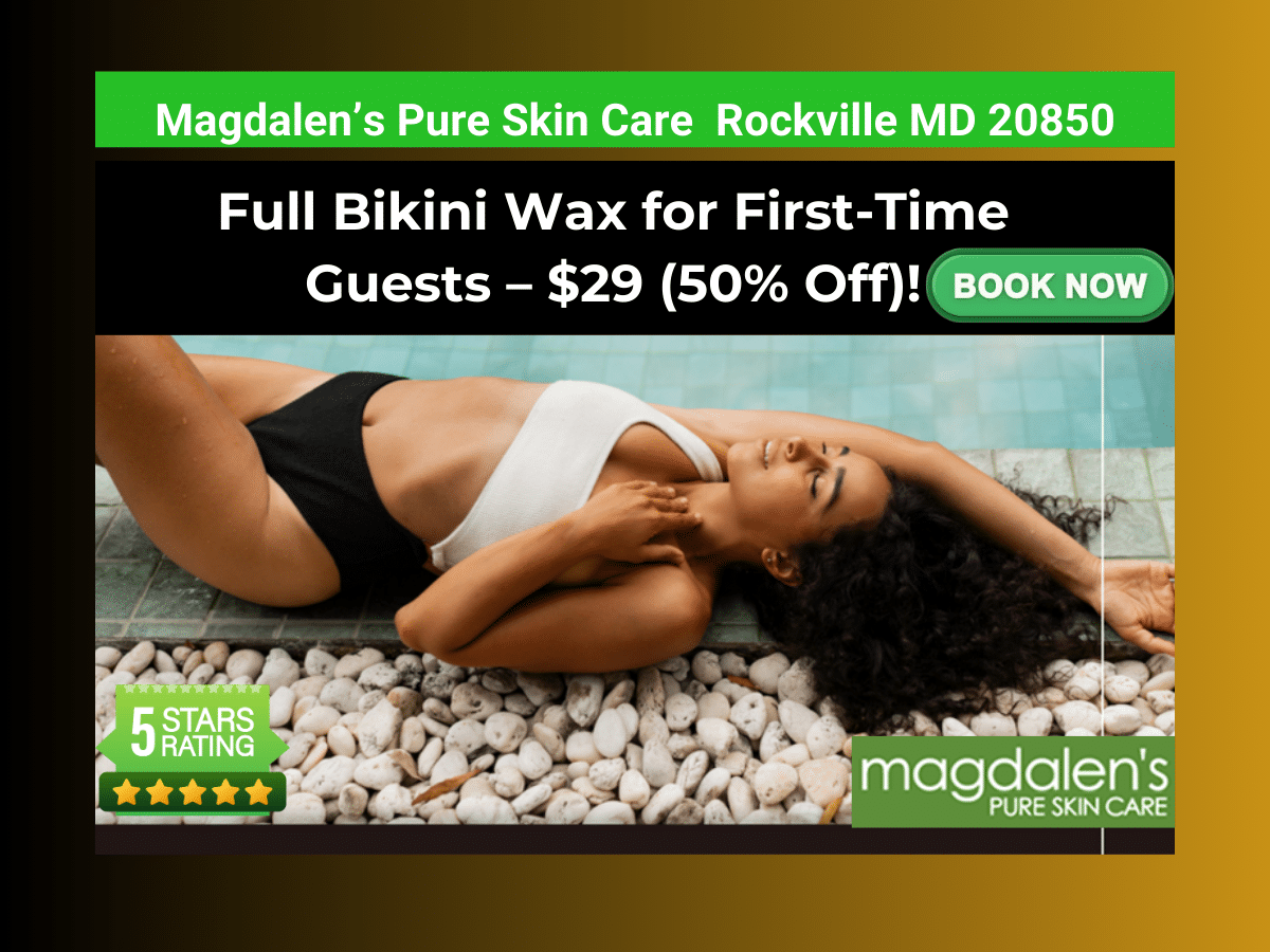 Brazilian Wax Specials For Women In Rockville, MD